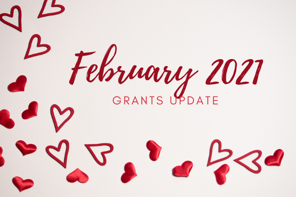 February 2021 grants update