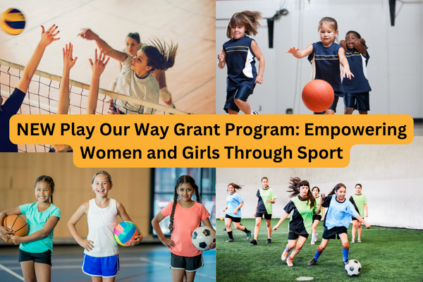 Play Our Way Sport Funding Program Girls Women